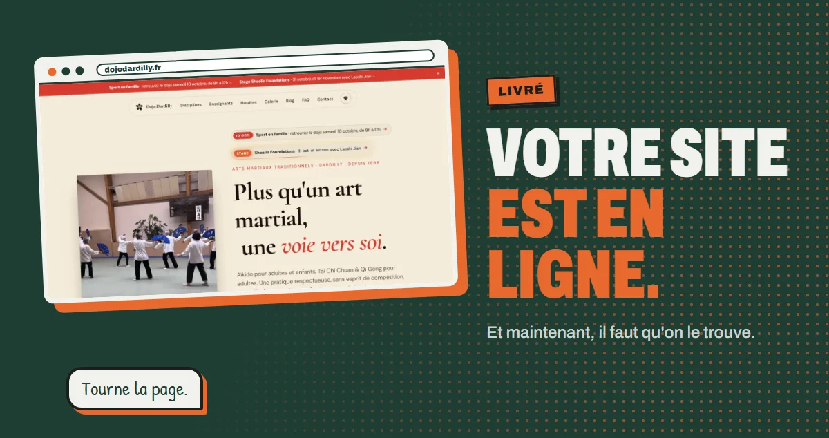 Affiche : votre site est en ligne, et maintenant il faut qu'on le trouve, avec la page d'accueil du Dojo Dardilly dans une fenêtre de navigateur.